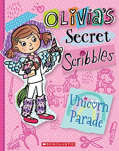 Unicorn Parade Olivias Secret Scribbles 9 By Meredith Costain