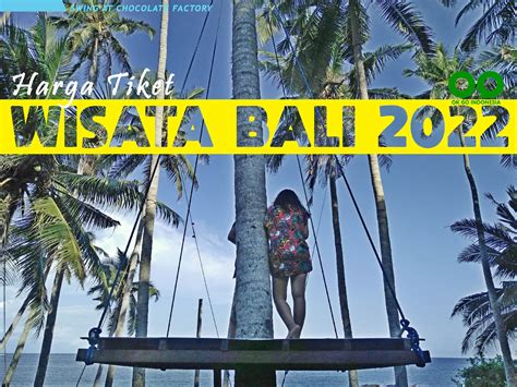 Tiket Wisata Bali 2022 Harga Terbaru Ok Go Indonesia Holiday Promo