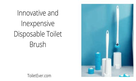 Innovative And Inexpensive Disposable Toilet Brush Toiletever