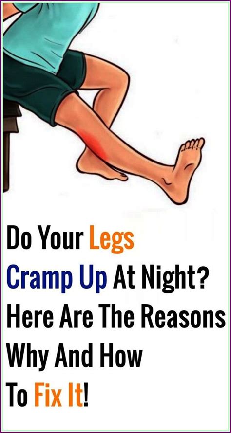 Reasons Why Your Legs Cramp Up At Night And How To Fix It Leg Cramps Calf Cramps Leg Cramps
