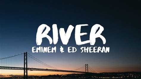 River Eminem Ft Ed Sheeran Youtube