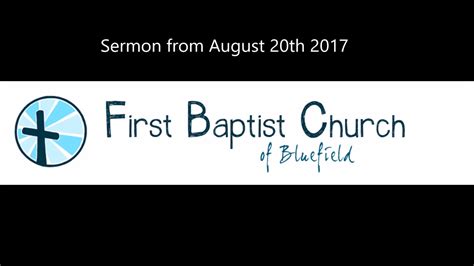 Sermon From August 20th 2017 Youtube