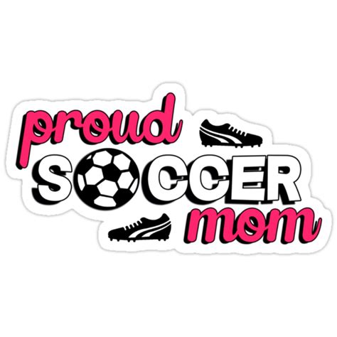 Proud Soccer Mom Stickers By Gilbertop Redbubble