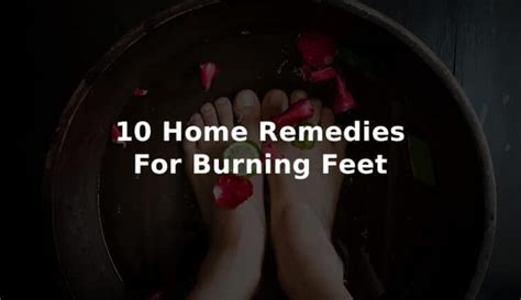 Best 10 Home Remedies For Burning Feet That You Must Try