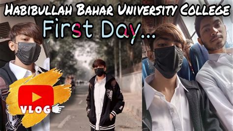 Habibullah Bahar University College First Day Vlog Youtube