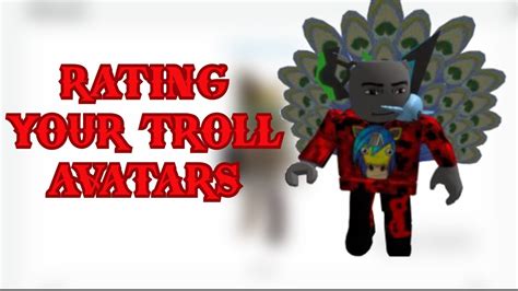 Rating Your Roblox Troll Avatars Youtube