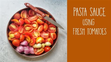 Pasta Sauce Recipe Using Fresh Tomatoes YouTube