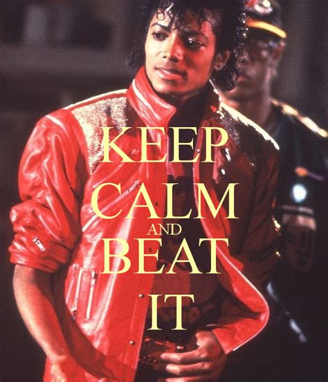 Keep Calm And Beat It ♫♪ Michael Jackson Fan Art 37052240 Fanpop