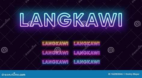 Neon Langkawi Name Island In Malaysia Neon Text Of Langkawi Island