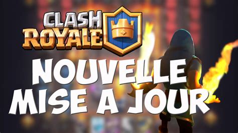 Clash Royale - | Mise à jour | Nouveaux Rééquilibrages ! - YouTube