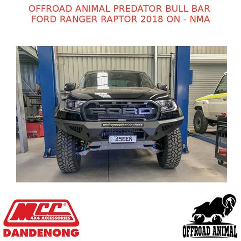 Offroad Animal Predator Bull Bar Ford Ranger Raptor 2018 On Nma