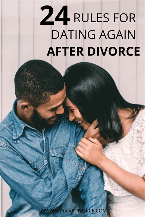 Thinking About Dating Again After A Divorce Can Be Scary Start By Taking A Look At These 24