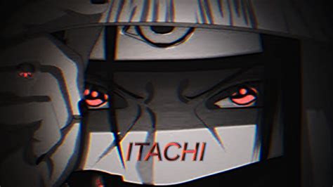 Itachi Edit Youtube