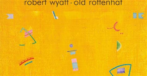 Memories Of My Illusions Lost Track 5 Gharbzadegi Robert Wyatt