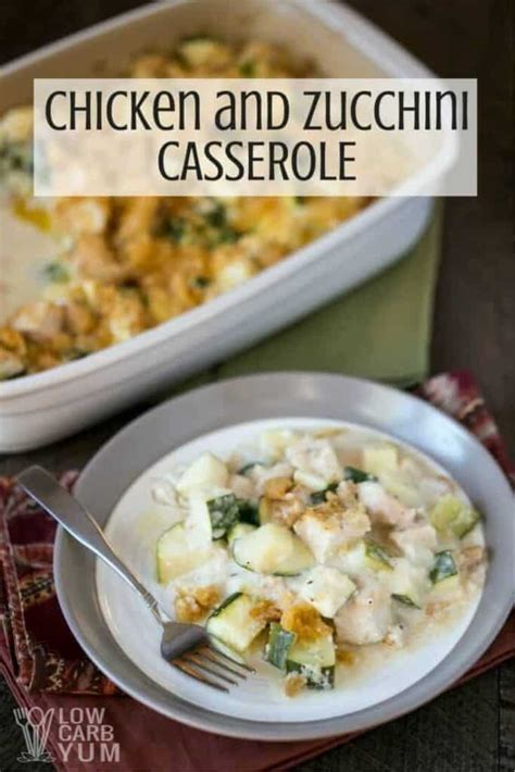 But, if you find yourself stuck. Chicken and Zucchini Casserole Recipe - Low Carb | Low ...