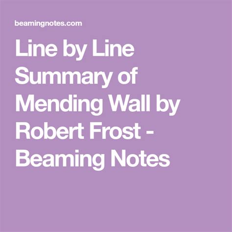Line by Line Summary of Mending Wall by Robert Frost - Beaming Notes | Robert frost, Robert, Frost