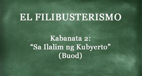 Kabanata 2 El Filibusterismo “sa Ilalim Ng Kubyerta” Buod