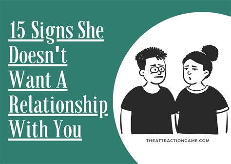 15 Signs She Doesnt Want A Relationship With You The Attraction Game