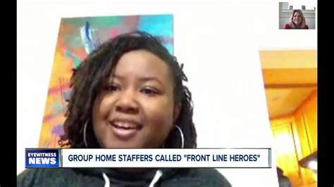 Group Home Staffers Called Front Line Heroes