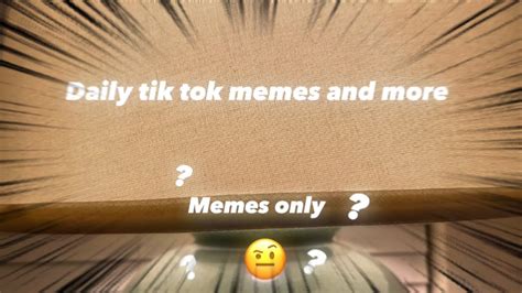 Daily Tik Tok Memes And More “memes Only” Hazy Xd Youtube