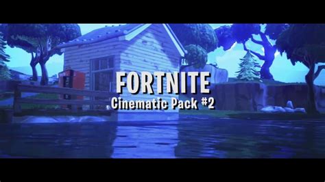 Fortnite Battle Royale Cinematic Pack 2 Teaser Trailer Youtube
