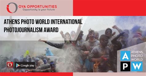 Athens Photo World International Photojournalism Award Oya Opportunities