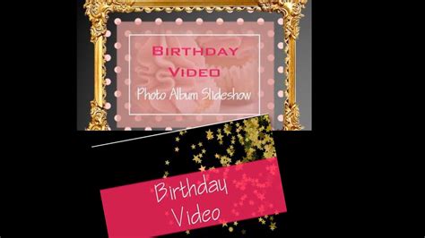 Make A Birthday Video Slideshow In Seconds Youtube