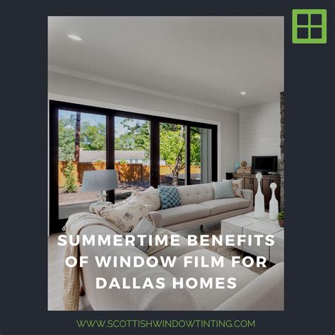 Summertime Benefits Of Window Film For Dallas Homes Scottish Window