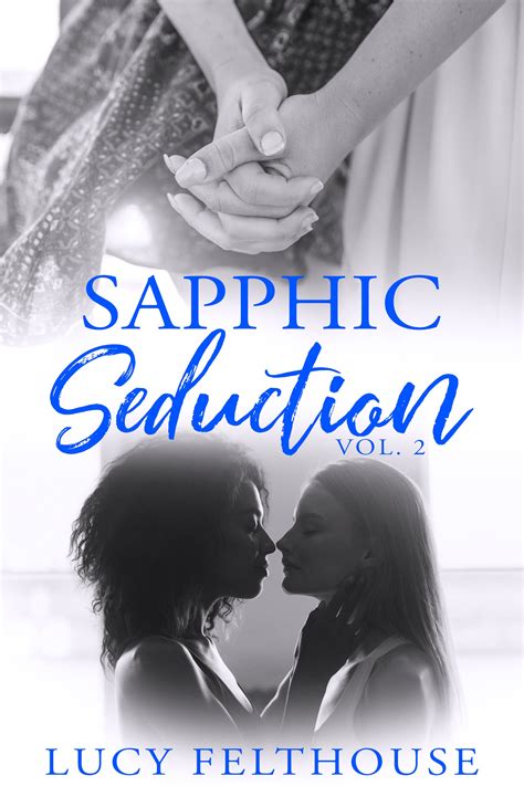 Sapphic Seduction Vol 2 A Lesbian Erotica Collection Sapphic