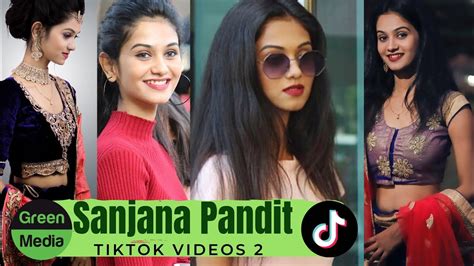 Sanjana Pandit Tiktok Videos Green Media Youtube
