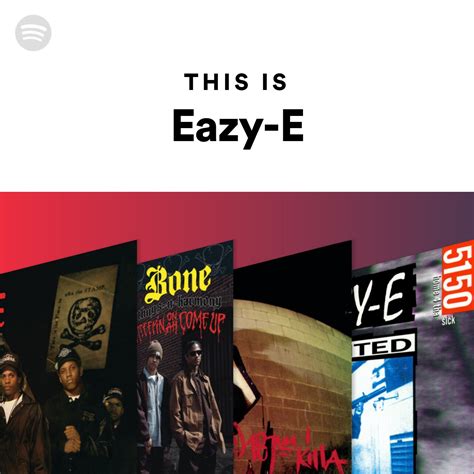 This Is Eazy E Spotify Playlist