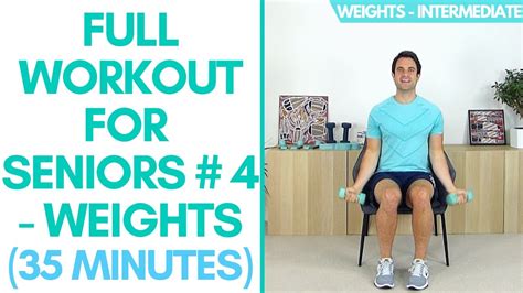 Full Workout With Weights For Seniors 35 Minutes Intermediate Youtube