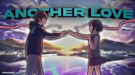 Another Love Amv Youtube