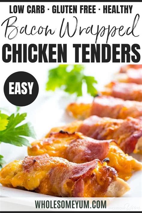 Baked Bacon Wrapped Chicken Tenders Recipe 3 Ingredients In 2020