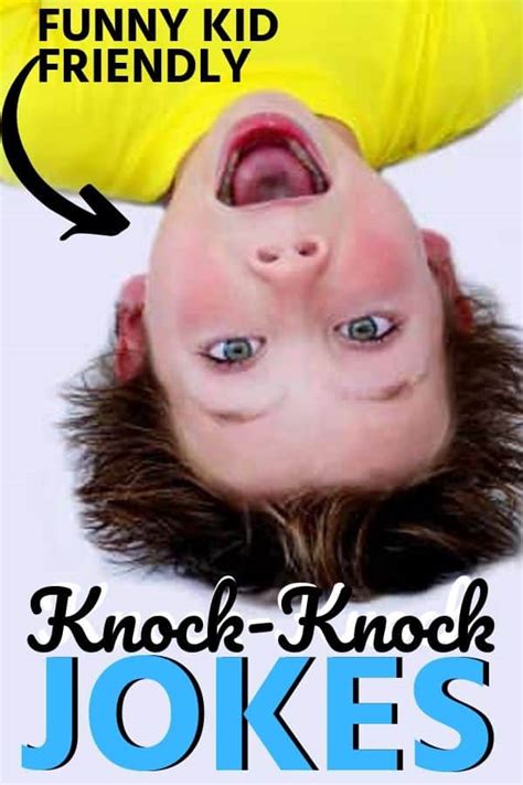 150 Funniest Knock Knock Jokes For Kids Skip To My Lou