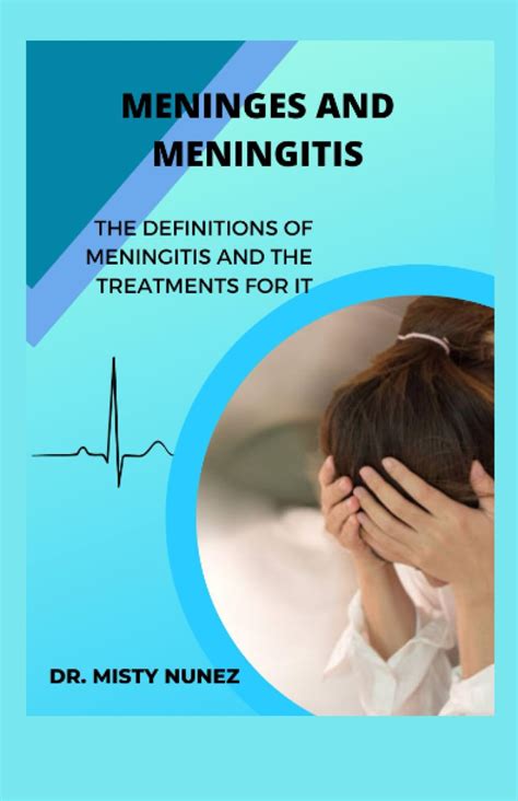 Meninges And Meningitis The Definitions Of Meningitis And The