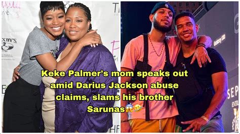 Keke Palmers Mom Speaks Out Amid Darius Jackson Abuse Claims Slams