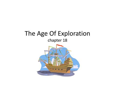 Ppt The Age Of Exploration Chapter 18 Powerpoint Presentation Free