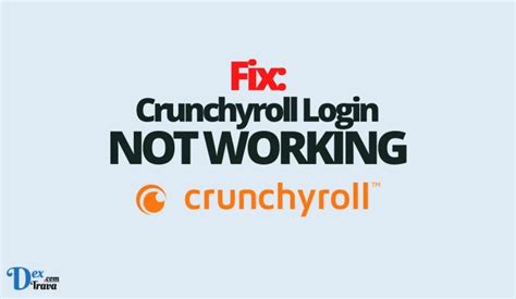 Fix Crunchyroll Login Not Working