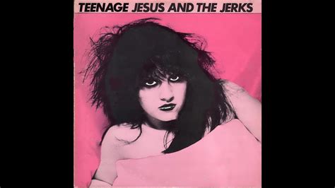 Teenage Jesus And The Jerks Teenage Jesus And The Jerks 1979 Full