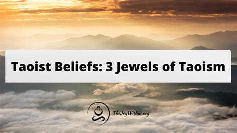 The Three Treasures Of Taoism Key Virtues Jewels To Master The Joy