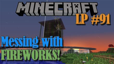 Messing With Fireworks Minecraft Lp 91 Snapshot 12w49a Youtube