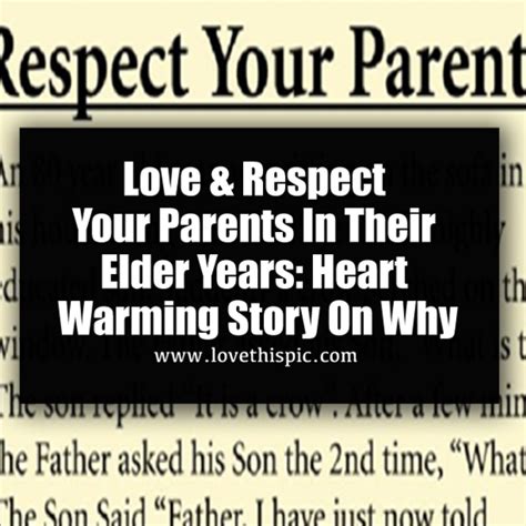 Love And Respect Your Parents In Their Elder Years Heart