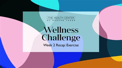 Wellness Challenge Week 2 Exercise The Health Center