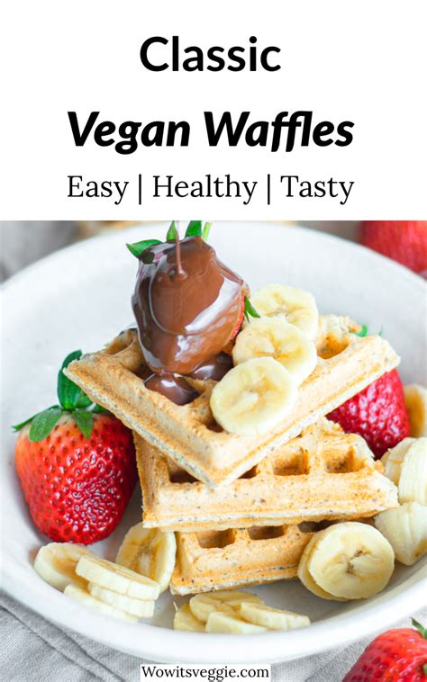 Easy Classic Vegan Waffles Recipe How To Make Vegan Waffles Waffles