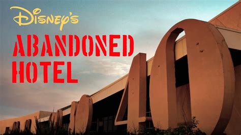 Disneys Abandoned Hotel The Legendary Years Youtube