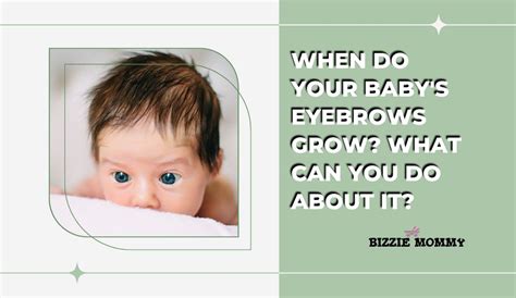 When Do Your Babys Eyebrows Grow What Can You Do About It Bizzie Mommy