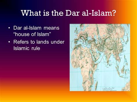 The Expansive Realm Of Islam And The Dar Al Islam Ppt Video Online