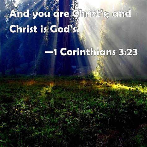 1 Corinthians 323 And You Are Christs And Christ Is Gods