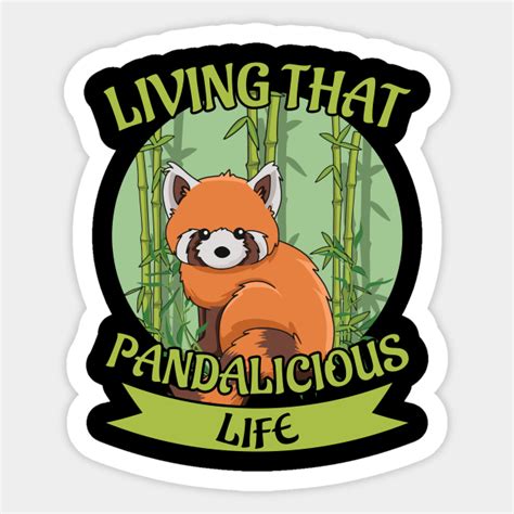 Living That Pandalicious Life Pun For A Red Panda Zoo Keeper Red